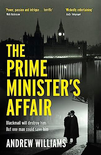 The Prime Minister's Affair: The gripping historical thriller based on real events