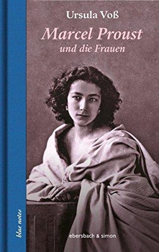 Marcel Proust und die Frauen (blue notes)