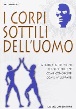 I corpi sottili dell'uomo (Spiritualità)