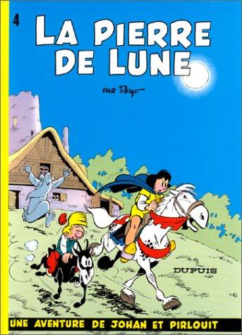 Une aventure de Johan et Pirlouit. Vol. 4. La pierre de lune