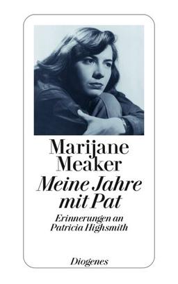 Meine Jahre mit Pat: Erinnerungen an Patricia Highsmith