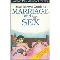 Dave Barry's Guide to Marriage and or Sex