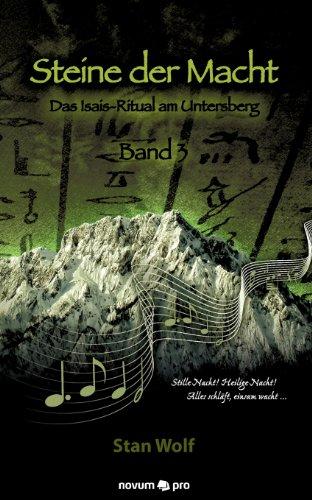 Steine der Macht - Band 3: Das Isais-Ritual am Untersberg