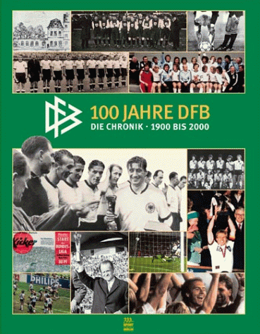 100 Jahre DFB, Die Chronik 1900 bis 2000