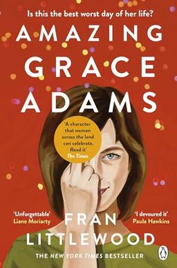 Amazing Grace Adams: The New York Times Bestseller and Read With Jenna Book Club Pick