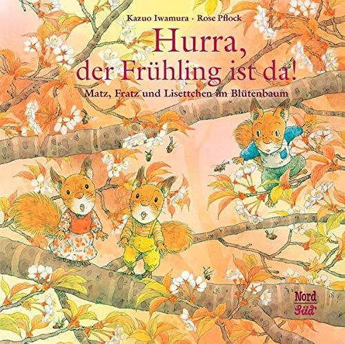 Hurra, der Frühling ist da!: Matz, Fratz und Lisettchen im Blütenbaum