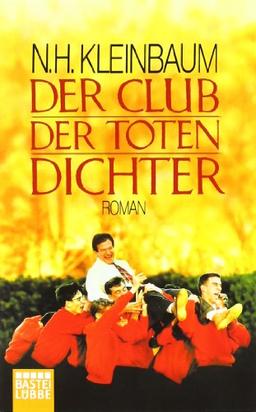 Der Club der toten Dichter: Roman