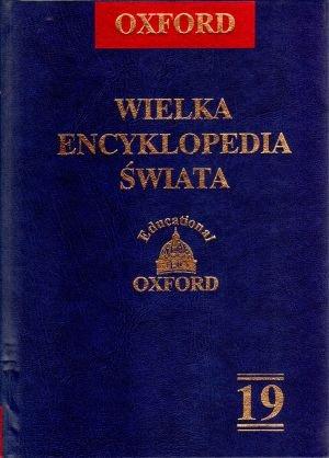 Oxford Wielka Encyklopedia Swiata. Tom 19