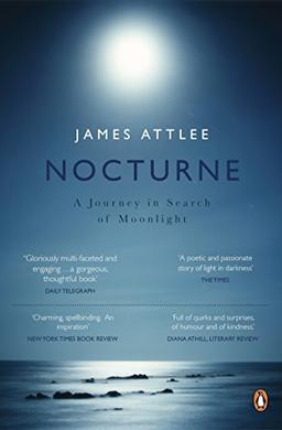 Nocturne: A Journey in Search of Moonlight