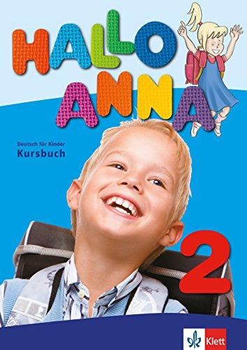 Hallo Anna 2: Deutsch für Kinder. Lehrbuch + 2 Audio-CDs