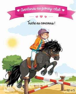 Aventures au poney-club. Triche au concours !