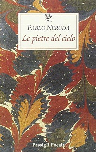 Le pietre del cielo. Testo spagnolo a fronte