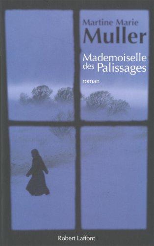 La trilogie des servantes. Vol. 1. Mademoiselle des palissages