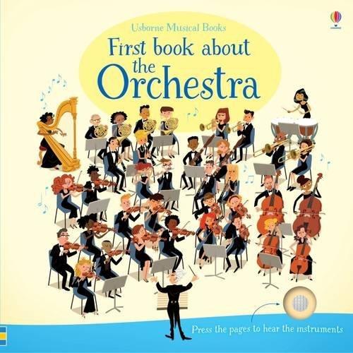 First Book About the Orchestra (Musical Books)