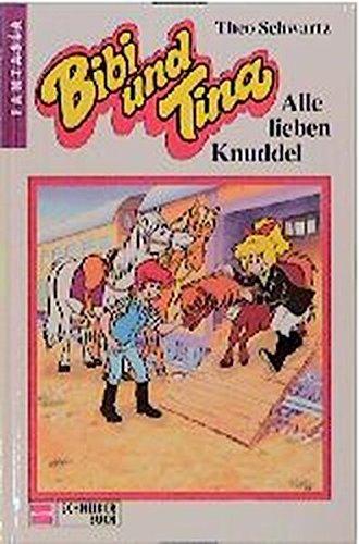 Bibi und Tina, Bd.13, Alle lieben Knuddel