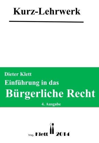 Einfuehrung in das Buergerliche Recht: Kurz-Lehrwerk