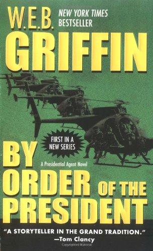 By Order of the President (Presidential Agent Novels)