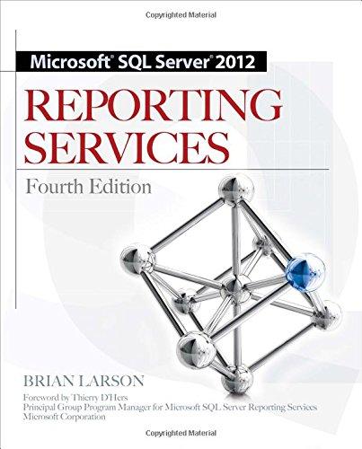 Microsoft SQL Server 2012 Reporting Services 4/E