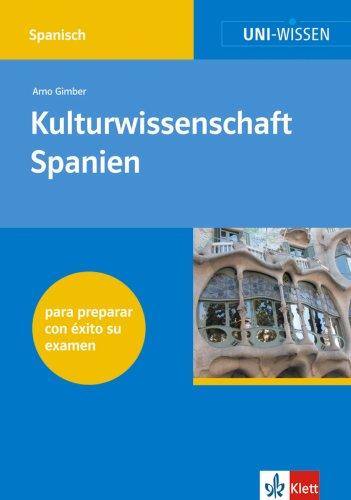 Uni-Wissen Spanisch: Uni-Wissen, Kulturwissenschaft Spanien