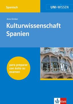 Uni-Wissen Spanisch: Uni-Wissen, Kulturwissenschaft Spanien