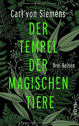 Der Tempel der magischen Tiere: Drei Reisen