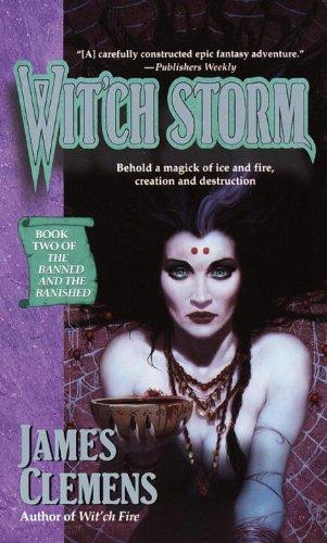 Wit'ch Storm: Book Two of THE BANNED AND THE BANISHED (Banned & the Banished)