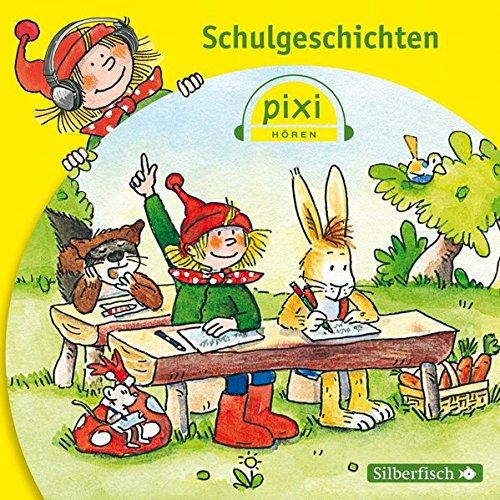 Schulgeschichten: 1 CD (Pixi Hören)