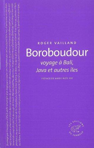 Boroboudour : voyage à Bali, Java et autres îles