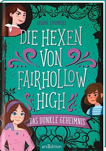 Die Hexen von Fairhollow High - Das dunkle Geheimnis