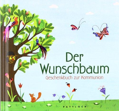 Der Wunschbaum: Geschenkbuch zur Kommunion