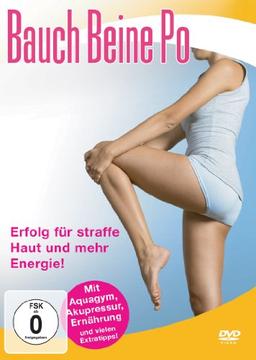 Bauch, Beine, Po - Erfolg für straffe Haut und mehr Energie!