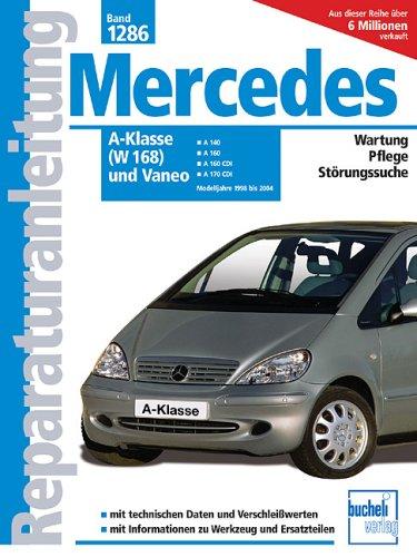 Mercedes-Benz A-Klasse (W 168) und Vaneo (Reparaturanleitungen)