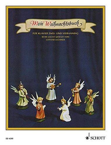 Mein Weihnachtsbuch: 40 Weihnachtslieder mit vollständigen Texten. Klavier 2- und 4-händig.