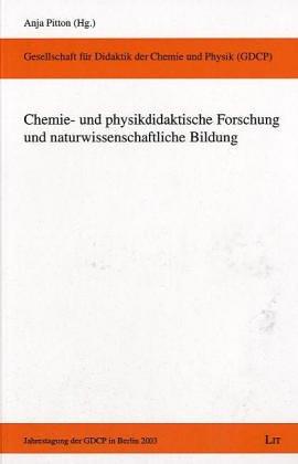 Chemie- und physikdidaktische Forschung und naturwissenschaftliche Bildung