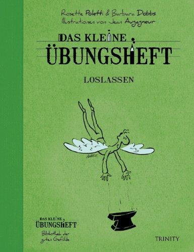 Das kleine Übungsheft - Loslassen