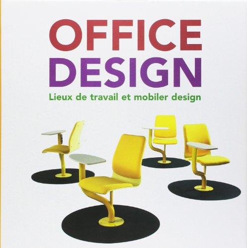 Office Design : Lieux de travail et mobilier design