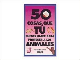 50 cosas PROTEGER ANIMALES