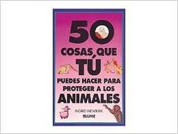 50 cosas PROTEGER ANIMALES