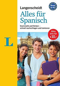 Langenscheidt Alles für Spanisch - "3 in 1": Kurzgrammatik, Grammatiktraining und Verbtabellen: Grammatik und Verben - schnell nachschlagen und trainieren