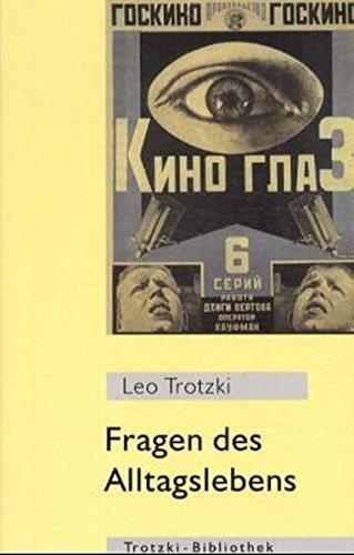 Fragen des Alltagslebens (Trotzki-Bibliothek)