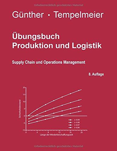 Übungsbuch Produktion und Logistik