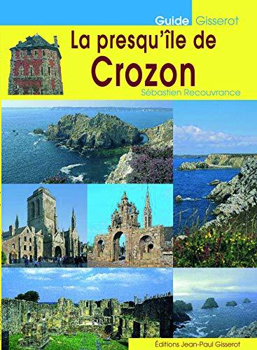 La presqu'île de Crozon : Camaret, Argol, Morgat, Landévennec, Locronan