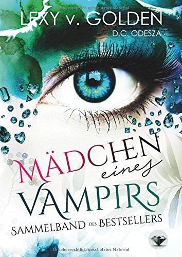 Mädchen eines Vampirs: Ein Vampirroman