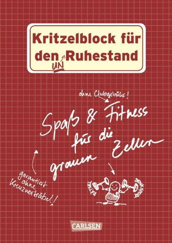 Kritzelblock für den Ruhestand: Spaß & Fitness für die grauen Zellen