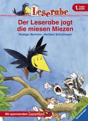 Leserabe. 1. Lesestufe: Der Leserabe jagt die miesen Miezen