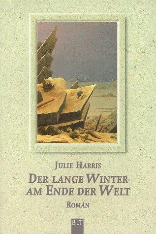 Der lange Winter am Ende der Welt