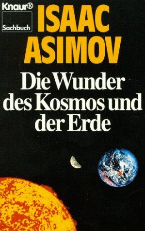 Die Wunder des Kosmos und der Erde. ( Sachbuch).