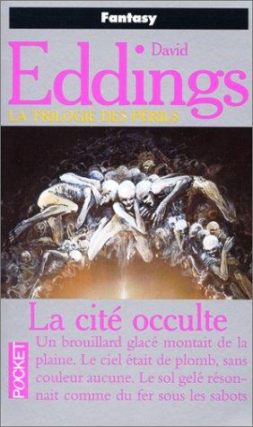 La trilogie des périls Tome 3 : La cité occulte (Science Fiction)