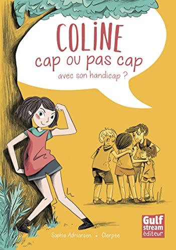 Coline : cap ou pas cap avec son handicap ?