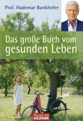 Das große Buch vom gesunden Leben